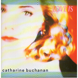 Catharine Buchanan Love Is USED VINYL 7INCH SINGLE