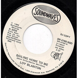 Loy Blanton Sailing Home To Me Vinyl 7" USED