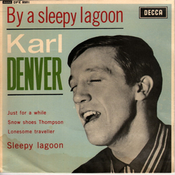Karl Denver By A Sleepy Lagoon Vinyl 7" USED