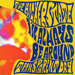 The Higher State I'll Always Be Around / Transparent Day USED VINYL 7INCH 45 RPM SINGLE MONO