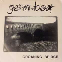 Germbox Groaning Bridge Vinyl 7" USED