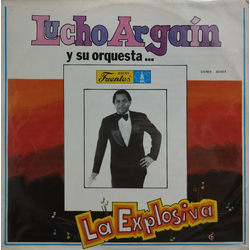 Lucho Argaín La Explosiva Vinyl LP USED