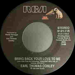 Earl Thomas Conley Bring Back Your Love To Me / Chance Of Lovin' You Vinyl 7" USED
