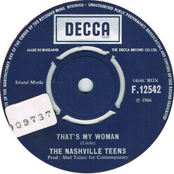 The Nashville Teens That's My Woman USED VINYL 7INCH 45 RPM SINGLE
