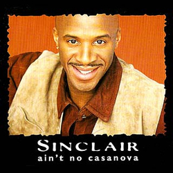 Sinclair Ain't No Casanova Vinyl 12" USED