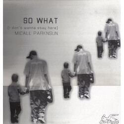 Micall Parknsun So What / I Don't Wanna Stay Here USED VINYL 12INCH