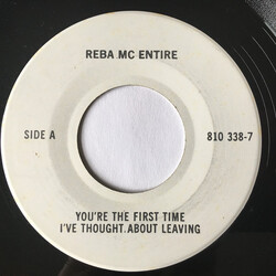 Reba McEntire You're The First Time I've Thought About Leaving USED VINYL 7INCH 45 RPM SINGLE TEST PRESSING