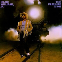 Hank Williams Jr. The Pressure Is On Vinyl LP USED