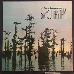 Sonny Landreth / Bayou Rhythm Way Down In Louisiana Vinyl LP USED