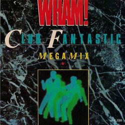 Wham! Club Fantastic Megamix USED VINYL 7INCH 45 RPM SINGLE STEREO