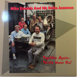 Mike Daniels And His Delta Jazzmen Together Again - Thirty Years On! Vinyl LP USED