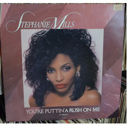 Stephanie Mills (You're Puttin') A Rush On Me USED VINYL 12INCH SINGLE 33 S RPM