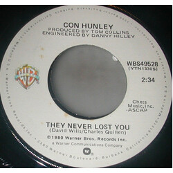Con Hunley They Never Lost You USED VINYL 7INCH 45 RPM SINGLE