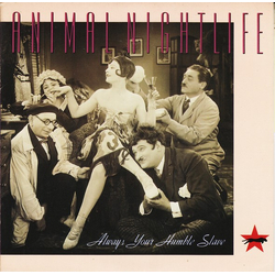 Animal Nightlife Always Your Humble Slave Vinyl 7" USED