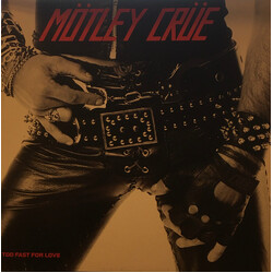 Mötley Crüe Too Fast For Love Vinyl LP USED