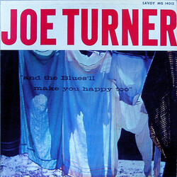 Big Joe Turner And The Blues'll Make You Happy Too Vinyl LP USED