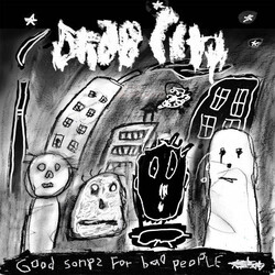 Drab City Good Songs For Bad People Vinyl LP USED