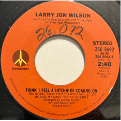 Larry Jon Wilson Think I Feel A Hitchhike Coming On USED VINYL 7INCH 45 RPM