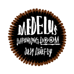 Daedelus Impending Doom / Just Briefly Vinyl 12" USED