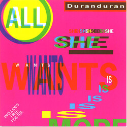Duran Duran All She Wants Is VINYL 7" USED