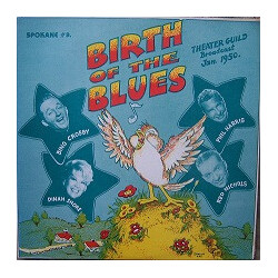Bing Crosby / Dinah Shore / Phil Harris / Red Nichols Birth Of The Blues Vinyl LP USED