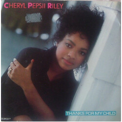 Cheryl Pepsii Riley Thanks For My Child USED VINYL 7INCH 45 RPM SINGLE STEREO