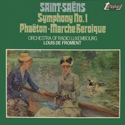 Camille Saint-Saëns / Orchestra Of Radio Luxembourg / Louis De Froment Symphony No. 1 / Phaëton - Marche Heroique Vinyl LP USED