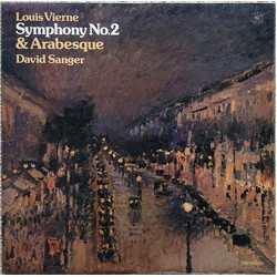 Louis Vierne / David Sanger (2) Symphony No. 2 & Arabesque Vinyl LP USED