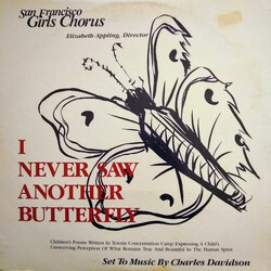 San Francisco Girls Chorus / Elizabeth Appling / Charles Davidson I Never Saw Another Butterfly (Children's Poems Written In Terezin Concentration Cam