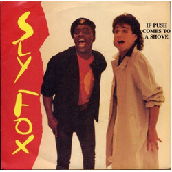 Sly Fox If Push Comes To A Shove USED VINYL 7INCH SINGLE