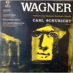 Richard Wagner / Symphonie-Orchester Des Bayerischen Rundfunks / Carl Schuricht Rienzi /  Lohengrin / Siegfried-Idyll / Die Meistersinger Vinyl LP USE