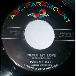 Johnny Nash Never My Love / (You've Got) The Love I Love USED VINYL 7INCH 45 RPM