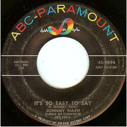 Johnny Nash It's So Easy To Say USED VINYL 7INCH 45 RPM