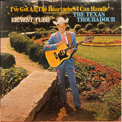 Ernest Tubb I've Got All The Heartaches I Can Handle / The Texas Troubadour Vinyl LP USED