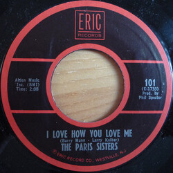 The Paris Sisters I Love How You Love Me / He Knows I Love Him Too Much USED VINYL 7INCH 45 RPM REISSUE REPRESS