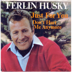 Ferlin Husky Just For You / Don't Hurt Me Anymore USED VINYL 7INCH 45 RPM SINGLE