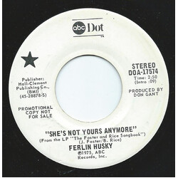 Ferlin Husky She's Not Yours Anymore / An Old Memory (Got In My Eye) USED VINYL 7INCH 45 RPM SINGLE PROMO STEREO
