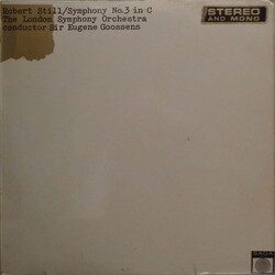 Robert Still / The London Symphony Orchestra / Sir Eugene Goossens Symphony No.3 In C Vinyl LP USED