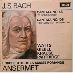 Johann Sebastian Bach / Helen Watts / Agnes Giebel / Tom Krause / Ian Partridge / L'Orchestre De La Suisse Romande / Ernest Ansermet Cantata No. 45 / 