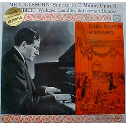 Felix Mendelssohn-Bartholdy / Franz Schubert / Karl Ulrich Schnabel Piano Sonata In E Major, Opus 6 / Twenty Dances Vinyl LP USED
