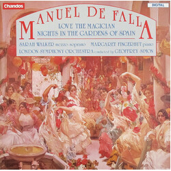 Manuel De Falla / Sarah Walker (2) / Margaret Fingerhut / The London Symphony Orchestra / Geoffrey Simon Love The Magician / Nights In The Gardens Of 