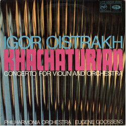 Aram Khatchaturian / Igor Oistrach / Philharmonia Orchestra / Sir Eugene Goossens Concerto For Violin And Orchestra Vinyl LP USED