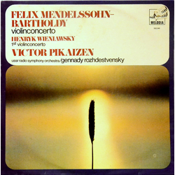 Felix Mendelssohn-Bartholdy / Henryk Wieniawski / Viktor Pikaizen / Gennadi Rozhdestvensky Violin Concertos Vinyl LP USED