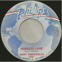 Jimmy Demopoulos Hopeless Love USED VINYL 7INCH 45 RPM SINGLE