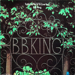 B.B. King To Know You Is To Love You Vinyl LP USED