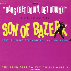 Son Of Bazerk / No Self Control And The Band Bang (Get Down, Get Down)! / The Band Gets Swivey On The Wheels Vinyl 12" USED