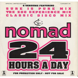 Nomad 24 Hours A Day USED VINYL 12INCH 33 S RPM LIMITED EDITION PROMO