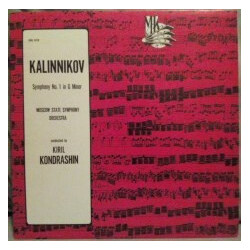 Vasily Sergeyevich Kalinnikov / Moscow State Symphony Orchestra / Kiril Kondrashin Symphony No. 1 In G Minor Vinyl LP USED