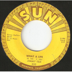 Jimmy Isle What A Life USED VINYL 7INCH 45 RPM SINGLE