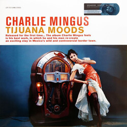 Charles Mingus Tijuana Moods Vinyl LP USED